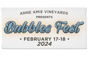 A graphic reading Anne Amie Vineyards Presents Bubbles Fest February 17-18, 204