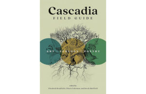 A book cover that says Cascadia Field Guide.