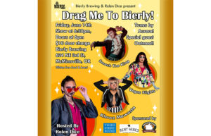 A poster with several drag queens/kinds and a headline that says Drag Me To Bierly!!!